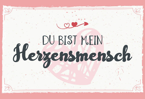 Schild Spruch Du bist mein Herzensmensch JW