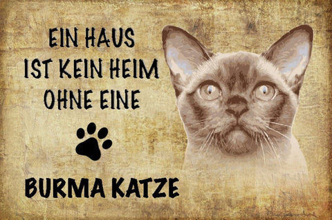 Schild Spruch Haus ist kein Heim ohne Burma Katze JW