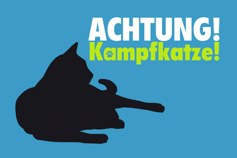 Schild Spruch Achtung Kampfkatze JW