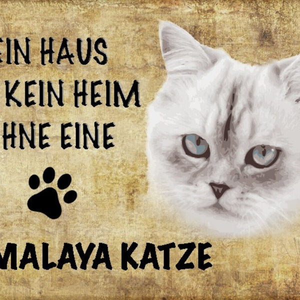 Schild Spruch Haus ist kein Heim ohne Himalaya Katze JW