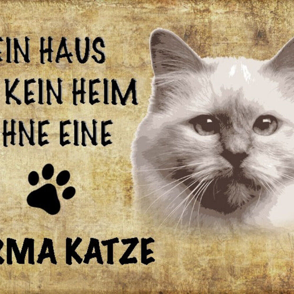 Schild Spruch Haus ist kein Heim ohne Birma Katze JW