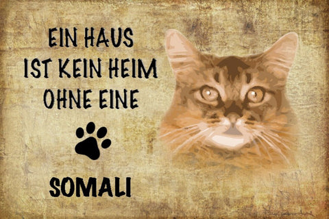 Schild Spruch Haus ist kein Heim ohne Samali Katze JW