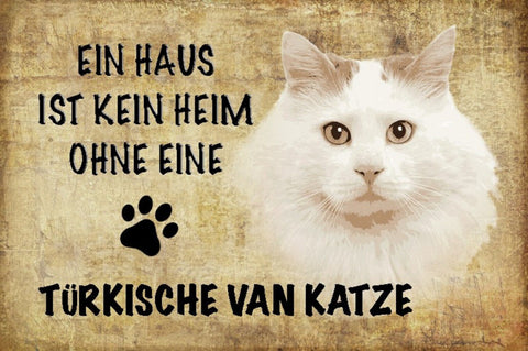 Schild Spruch Haus ist kein Heim ohne Türkische Van Katze JW