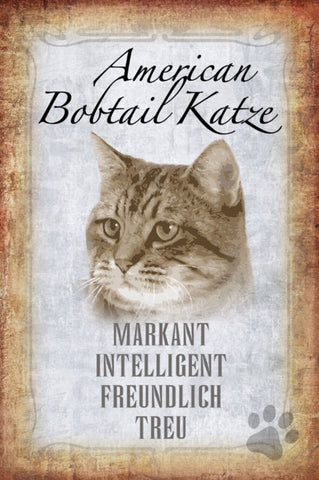 Schild Spruch American Bobtail Katze Steckbrief Markant Treu JW