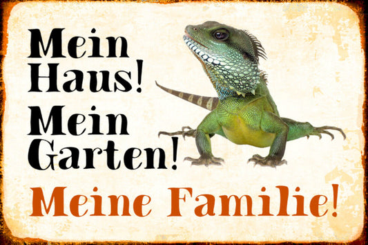 Schild Spruch Mein Haus Mein Garten Meine Familie Echse JW