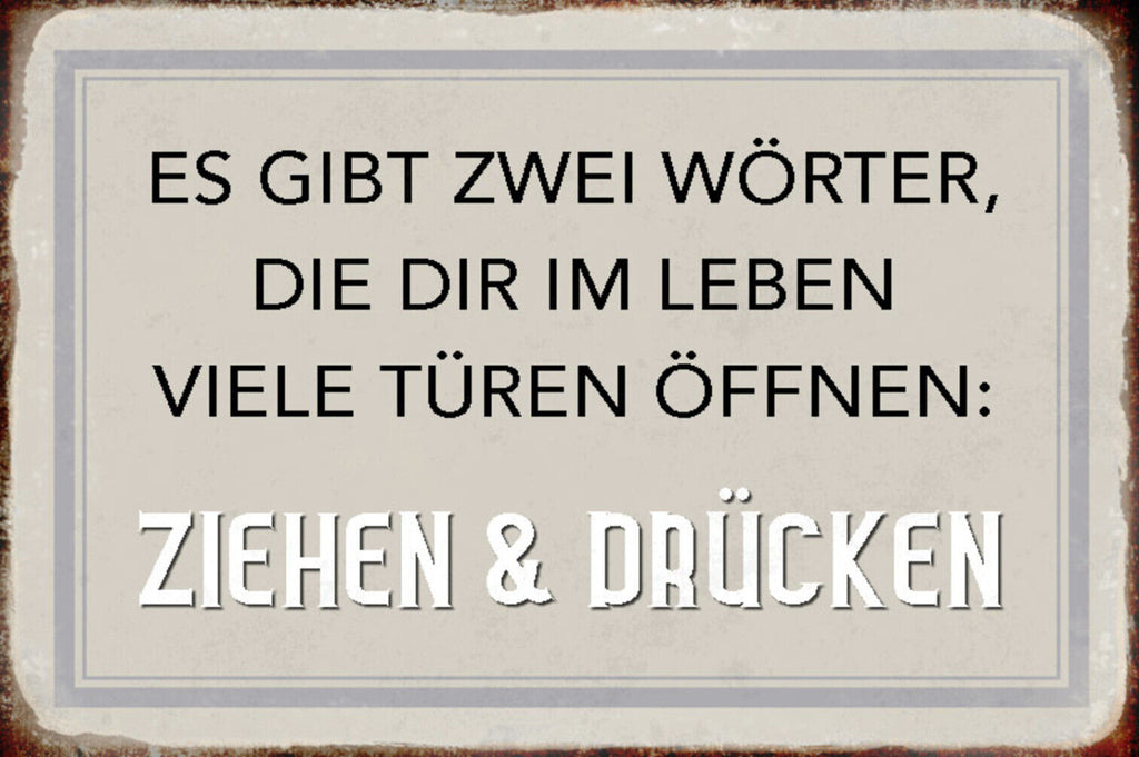 Schild Spruch Es gibt zwei Wörter die viele Türen öffnen Ziehen und Drücken JW