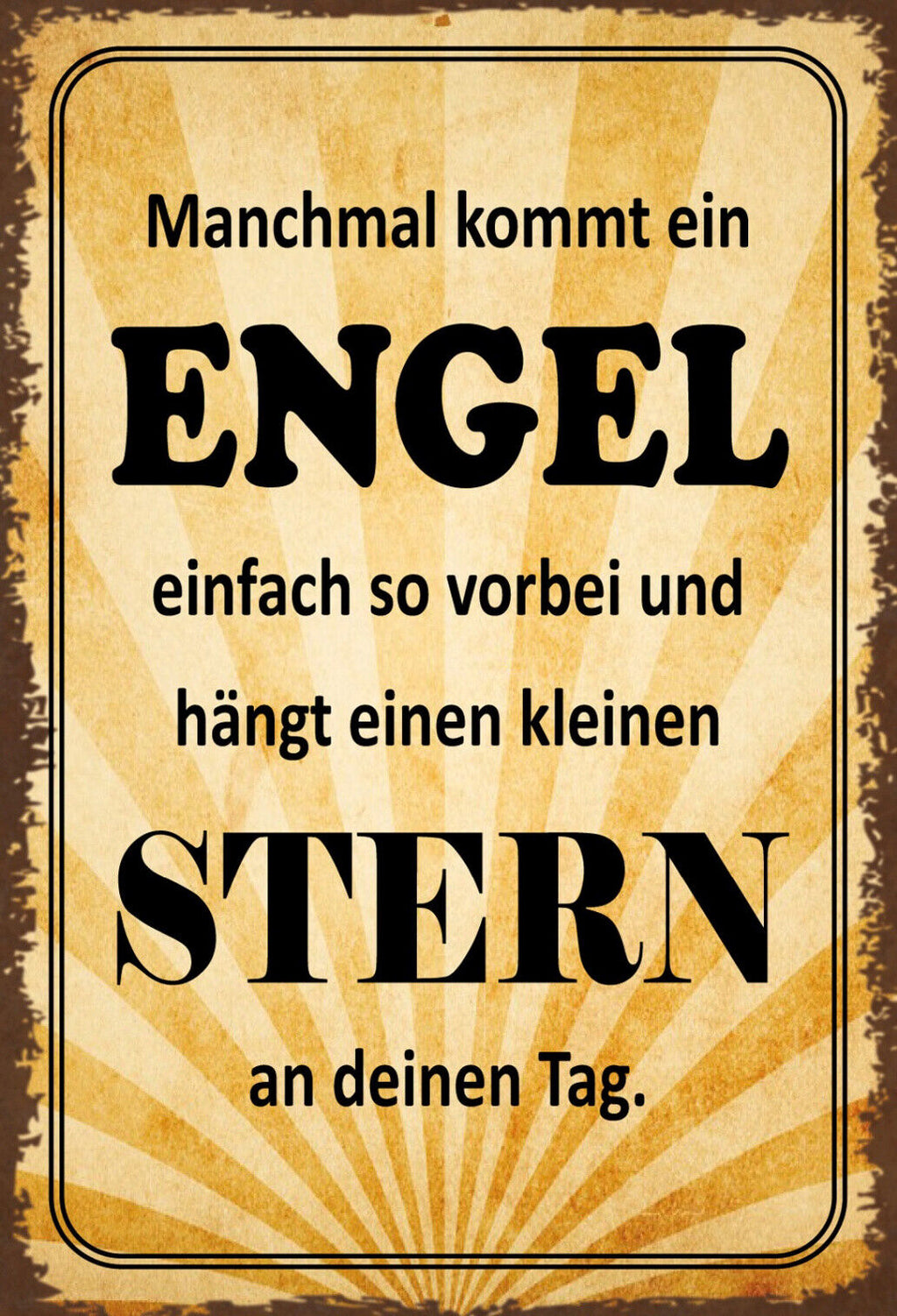 Schild Spruch Manchmal kommt ein Engel einfach so vorbei und hängt einen JW