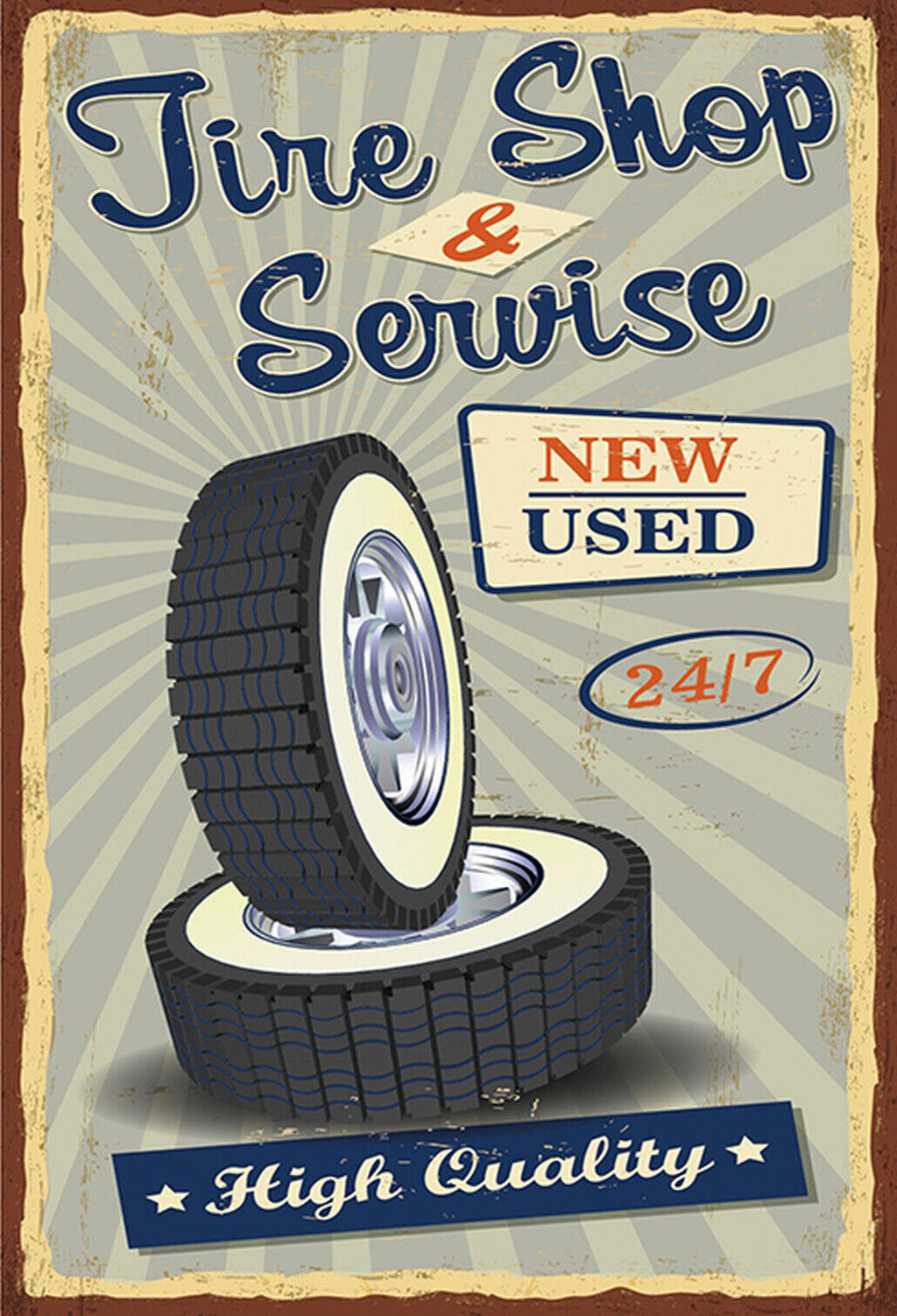 Schild Spruch Tire Shop and Service Reifenhandel New and Used Neu Gebraucht JW