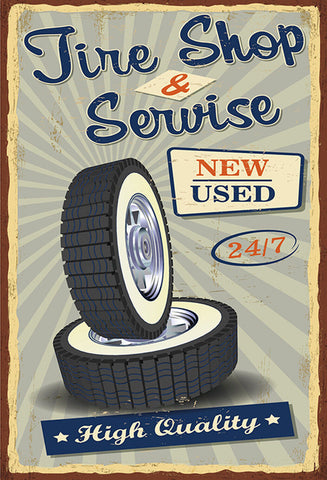 Schild Spruch Tire Shop and Service Reifenhandel New and Used Neu Gebraucht JW