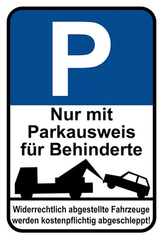 Schild Spruch Parken nur mit Parkausweis für Behinderte Widerrechtlich JW