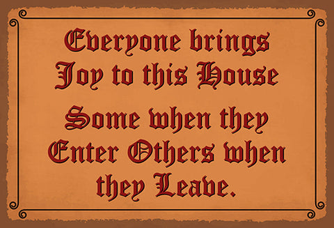 Schild Spruch Everyone brings joy to this house Jeder bringt Freude ins Haus  JW