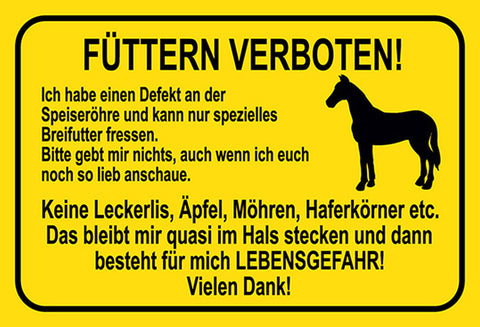 Schild Spruch Füttern verboten Ich habe einen Defekt an der Speiseröhre Pferd JW