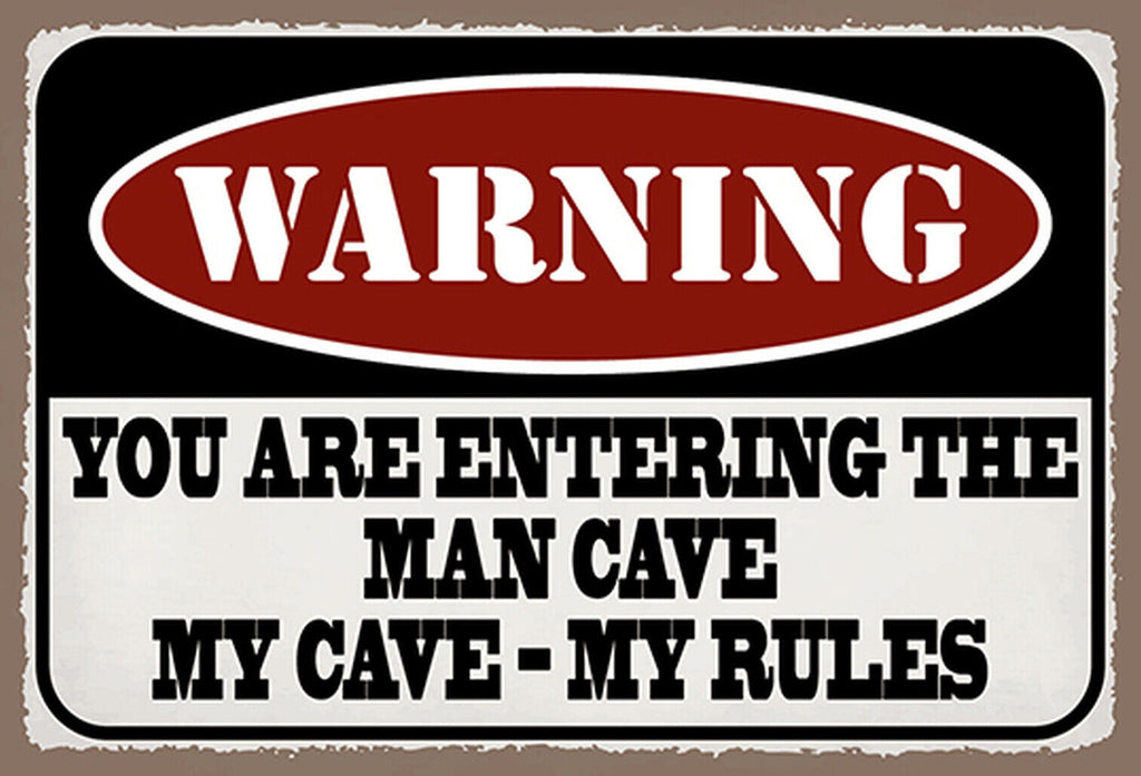 Schild Spruch Warning You are entering the man cave Warnung Männer Höhle JW