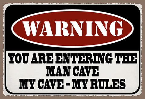 Schild Spruch Warning You are entering the man cave Warnung Männer Höhle JW