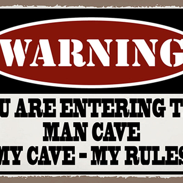 Schild Spruch Warning You are entering the man cave Warnung Männer Höhle JW