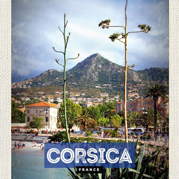 Schild Spruch Corsica France Frankreich Meer Strand Küste Stadtansicht JW