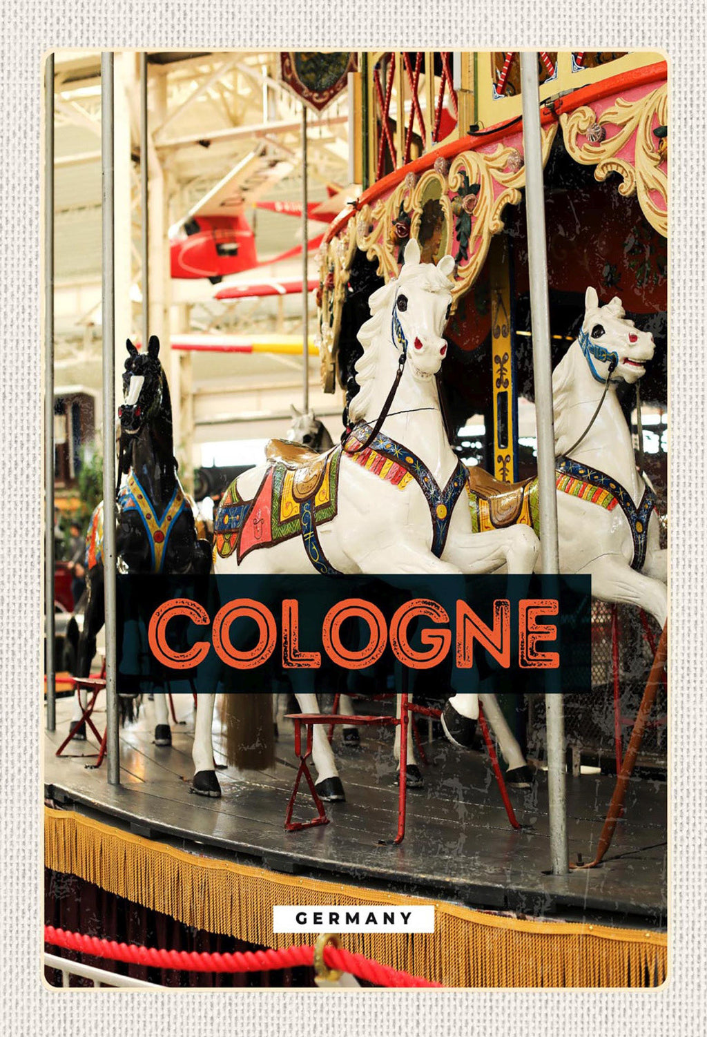 Schild Spruch Cologne Germany Köln Deutschland Ringelspiel Pferde JW