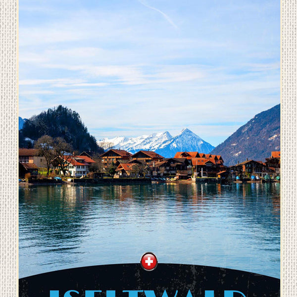 Schild Spruch Iseltwald Switzerland Schweiz See Dorf Ufer Berge JW