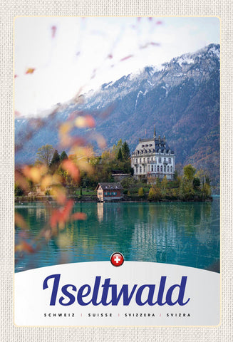 Schild Spruch Iseltwald Switzerland Schweiz See Berg Schloss JW