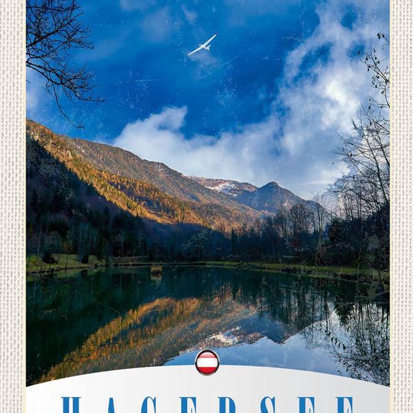Schild Spruch Hagersee Österreich Berge Wald Segelflugzeug JW