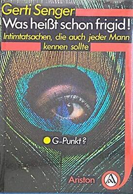 1568 WAS HEISST SCHON FRIGID. INTIMTATSACHEN, DIE JEDER MANN KENNEN SOLLTE HC