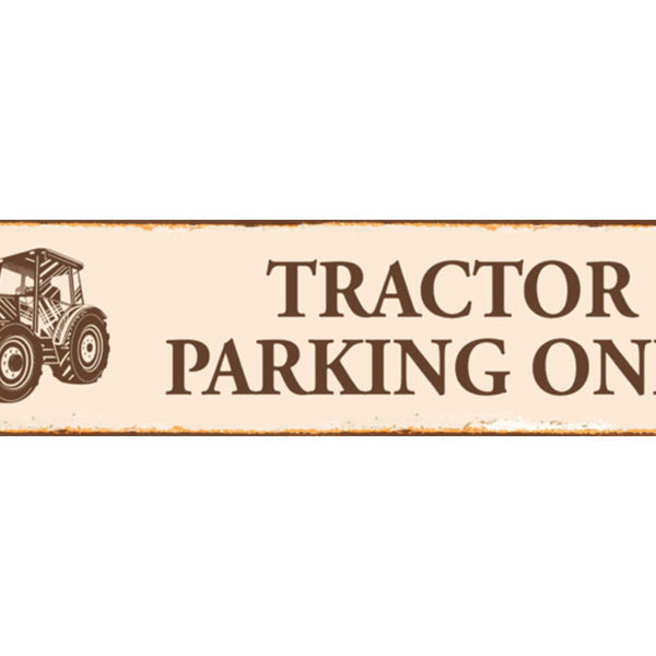 Schild Tractor Parking Traktor Parkplatz Parken Bauer 46 x 10 Blech od. Holz
