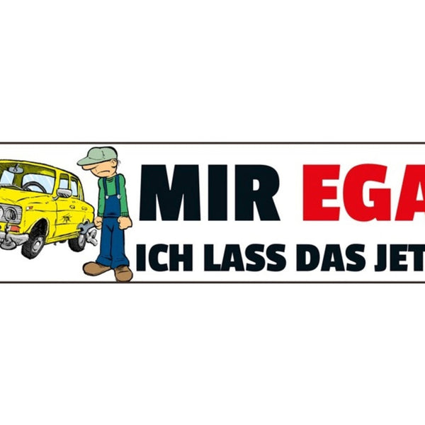 Schild Mir Egal Auto Panne Unfall Reparatur Service Defekt 46 x 10 Blech od.Holz