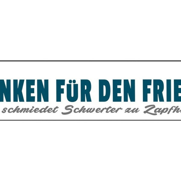 Schild Trinken Frieden Bier Alkohol Freiheit Bar Lokal 46 x 10 Blech od. Holz