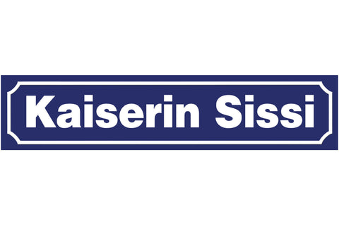 Schild Kaiserin Sissi Sisi Elisabeth Ort Straße Platz 46 x 10 Blech od. Holz