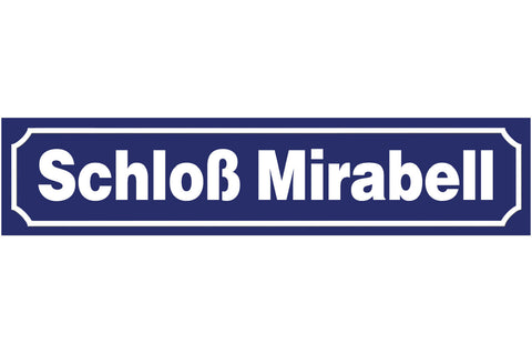 Schild Schloß Mirabell Salzburg Park Ort Straße Platz 46 x 10 Blech od. Holz