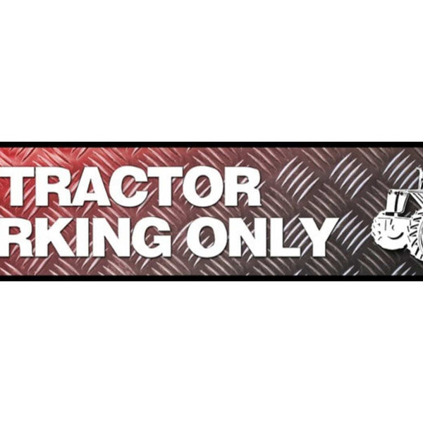 Schild Tractor Parking Traktor Parkplatz Parken Bauer 46 x 10 Blech od. Holz