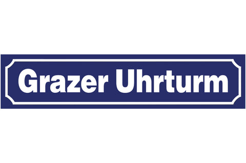 Schild Grazer Uhrturm Graz Steiermark Schloßberg Ort Platz 46 x 10 Blech od.Holz
