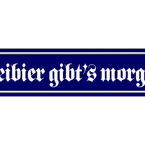 Schild Freibier Morgen Bier Alkohol Wirt Lokal Ort Straße 46 x 10 Blech od.Holz
