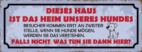 Schild Dieses Haus Ist Das Heim Unseres Hundes Besucher Kommen An 2. Stelle