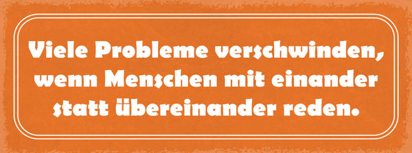 Schild Viele Probleme Verschwinden Menschen Miteinander Statt Übereinander Reden
