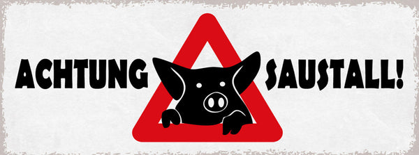 Schild Achtung Saustall Unordnung Chaos Aufräumen Putzen 27x10 Blech od.Holz