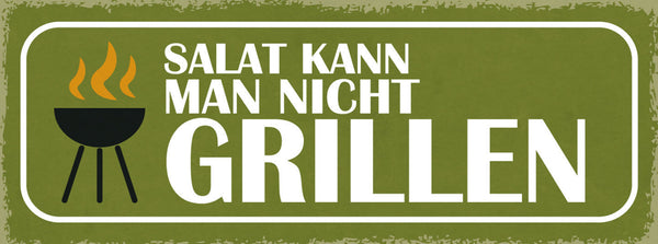Schild Salat Kann Man Nicht Grillen Vegetarier Griller Grill 27x10 Blech od.Holz