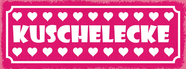 Schild Kuschelecke Bett Couch Schlafen Liebe Paar Wohnung 27x10 Blech od.Holz