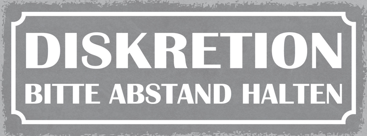 Schild Diskretion Bitte Abstand Halten Distanz Privatsphäre 27x10 Blech od.Holz