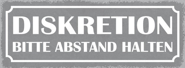 Schild Diskretion Bitte Abstand Halten Distanz Privatsphäre 27x10 Blech od.Holz