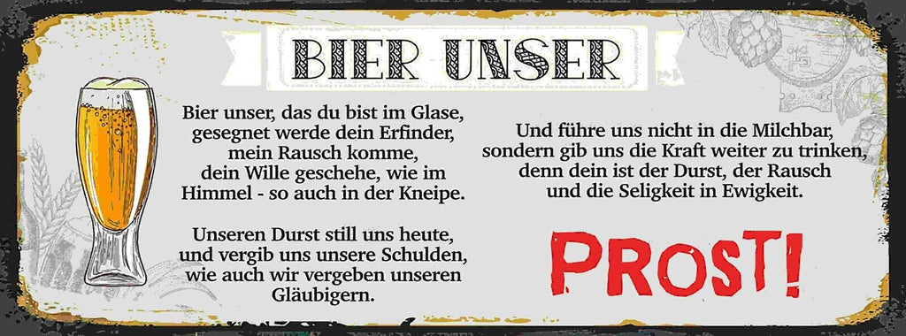 Schild Bier Unser Das Du Bist Im Glase Prost Gebet Alkohol 27x10 Blech od.Holz