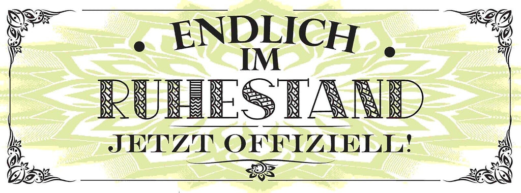 Schild Endlich Im Ruhestand Jetzt Offiziell Pension Rente 27x10 Blech od.Holz