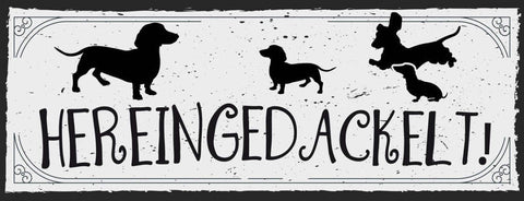 Schild Herein Gedackelt Dackel Hund Eintreten Willkommen 27x10 Blech od.Holz