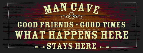 Schild Man Cave Good Friend Times What Happens Stays Here 27x10 Blech od.Holz