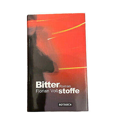 3759 Florian Voß BITTERSTOFFE: ROMAN HC Rotbuch Verlag