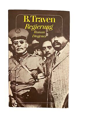 1868 B. Traven REGIERUNG Roman DIOGENES Büchergilde Gutenberg