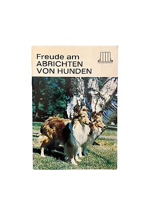 1917 FREUDE AM ABRICHTEN VON HUNDEN Heimtierbücherei +Abb