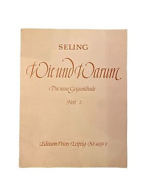 1936 Seling WIE UND WARUM - DIE NEUE GEIGENSCHULE, HEFT 2 DIE GRIFFARTEN +Abb