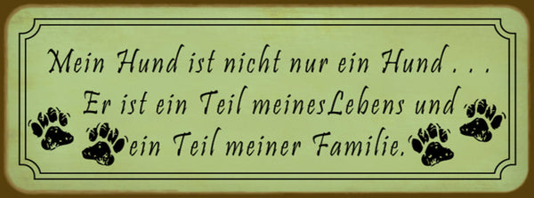 Schild Mein Hund Ist Nicht Nur Mein Hund Er Ist Ein Wichtiger Teil Meines Lebens