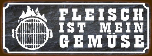 Schild Fleisch Ist Mein Gemüse Grillen Vegetarisch Grill 27 x 10 Blech od.Holz